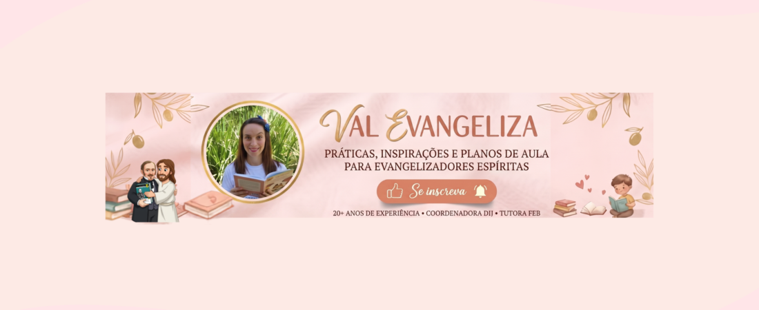 A Evangelização Espírita para Evangelizadores da Infância e Juventude